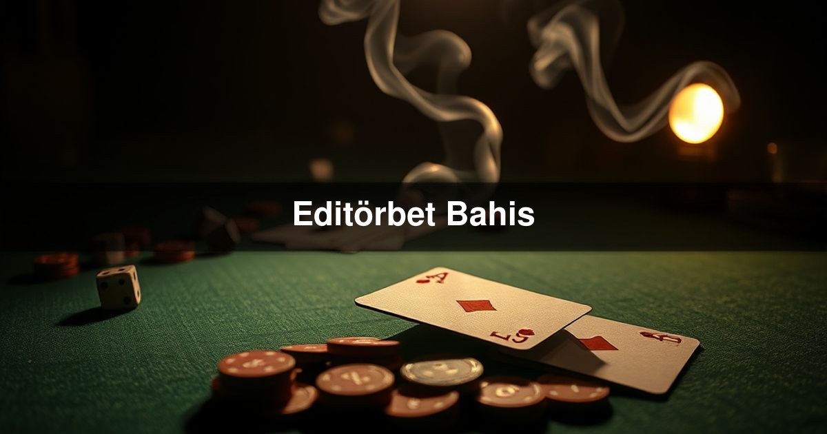 Editörbet Bahis