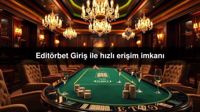 Editörbet Giriş