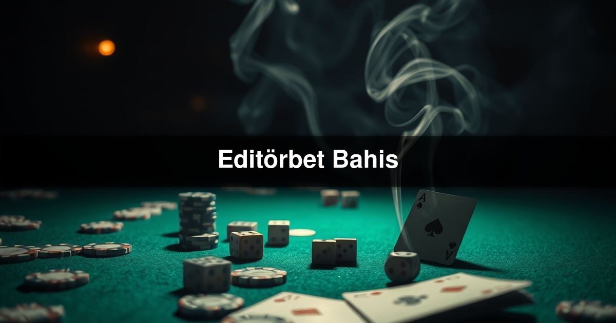 Editörbet Bahis