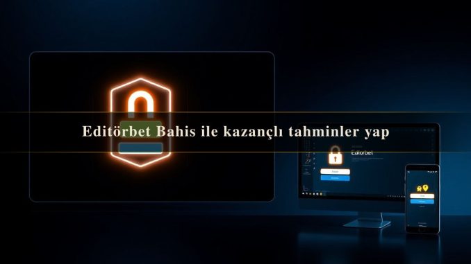 Editörbet Bahis